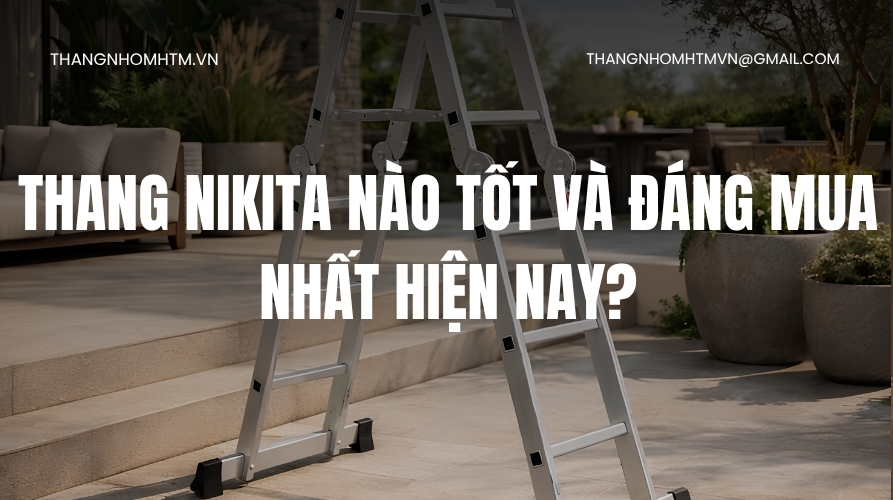 Thang Nikita nào tốt