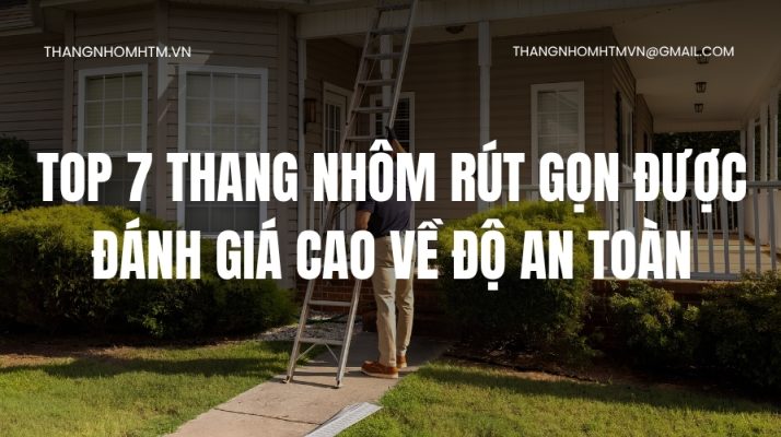 top 7 thang nhôm rút gọn