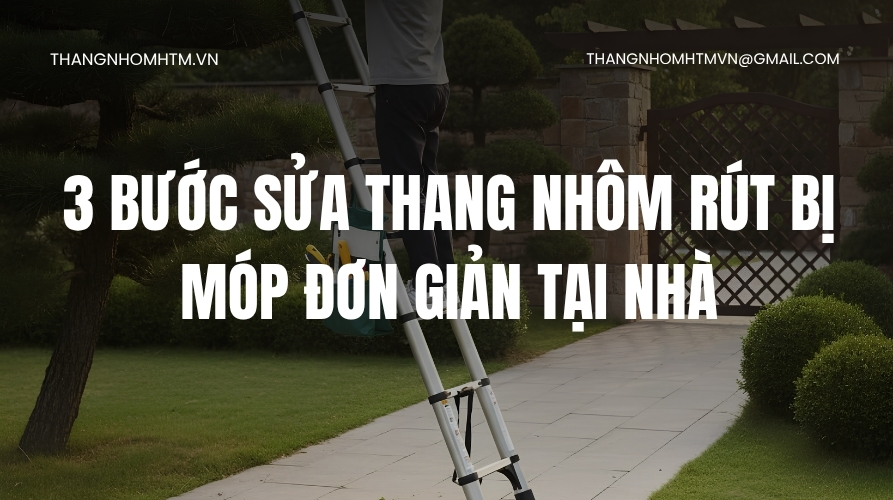 Sửa thang nhôm rút bị móp